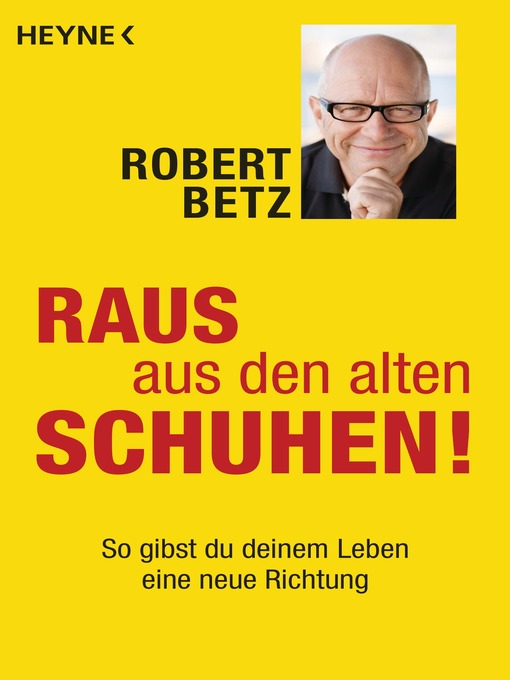 Title details for Raus aus den alten Schuhen! by Robert Betz - Available